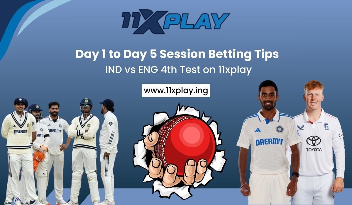 day-1-to-day-5-session-betting-tips-ind-vs-eng-4th-test-on-11xplay.
