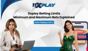 11xplay Betting Limits Minimum and Maximum Bets Explained
