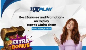 Best Bonuses and Promotions on 11xplay How to Claim Them
